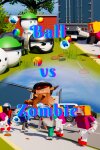 Ball Army vs Zombie Free Download