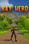 BAT HERO Free Download