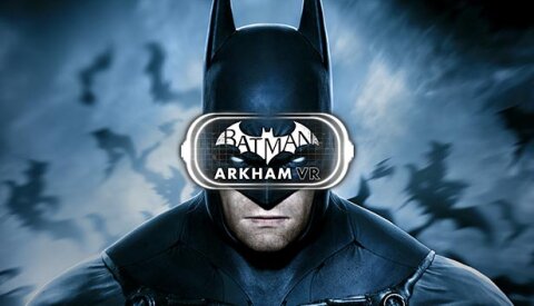 Batman™: Arkham VR Free Download
