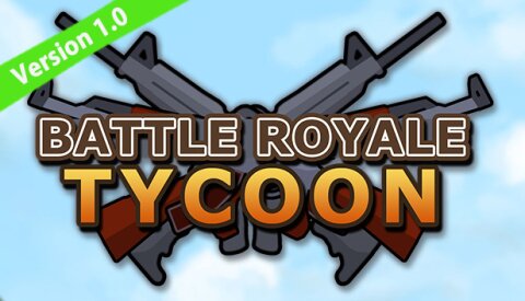 Battle Royale Tycoon Free Download