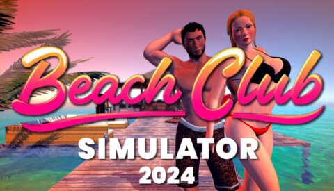 Beach Club Simulator 2024 Free Download