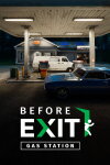 Before Exit: Gas Station Free Download
