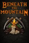 Beneath the Mountain Free Download