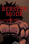 Berserk Mode Free Download