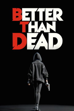 Better Than Dead Free Download