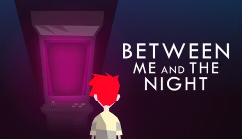 Between Me and The Night Free Download