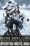 Beyond Enemy Lines: Operation Arctic Hawk Free Download