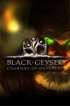 Black Geyser: Couriers of Darkness (GOG) Free Download