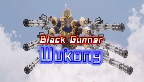Black Gunner Wukong Free Download