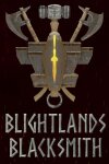 Blightlands Blacksmith Free Download