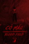 Blood Field | Cỏ Máu Free Download