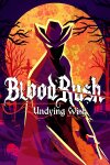 BloodRush: Undying Wish Free Download
