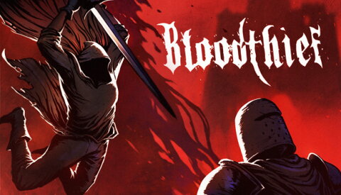 Bloodthief Free Download