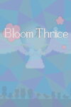 Bloom Thrice Free Download