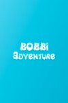Bobbi Adventure Free Download