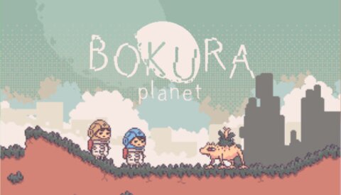BOKURA: planet Free Download