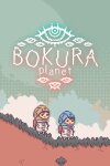BOKURA: planet Free Download