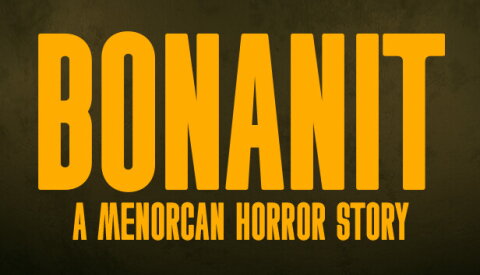 Bonanit - A Menorcan Horror Story Free Download