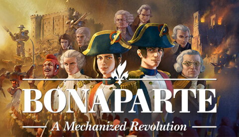 Bonaparte - A Mechanized Revolution Free Download
