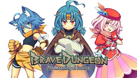 Brave Dungeon - The Meaning of Justice - Free Download