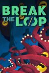 Break the Loop Free Download