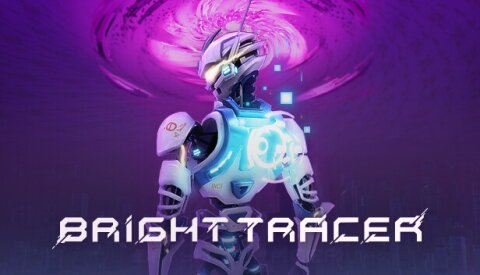 BRIGHT TRACER Free Download