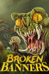 Broken Banners Free Download