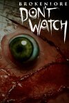 BrokenLore: DON'T WATCH Free Download