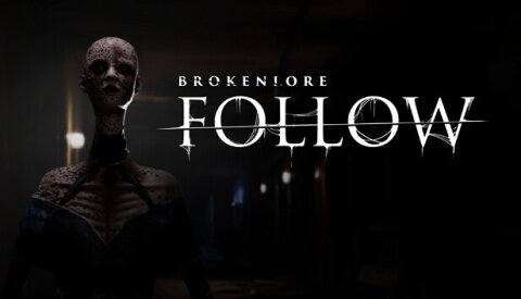 BrokenLore: FOLLOW Free Download