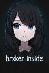 BRXKEN INSIDE Free Download