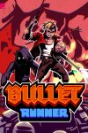 Bullet Runner Free Download