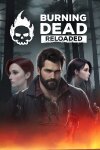 Burning Dead Reloaded Free Download