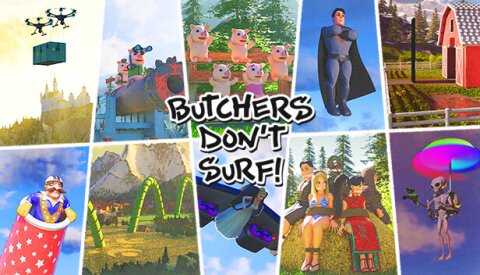 Butchers Don't Surf! Free Download