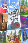 Butchers Don't Surf! Free Download