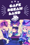 Cafe DReAMLAND Free Download
