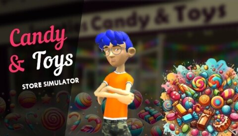 Candy & Toys Store Simulator Free Download