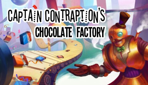 Captain Contraption's Chocolate Factory Free Download