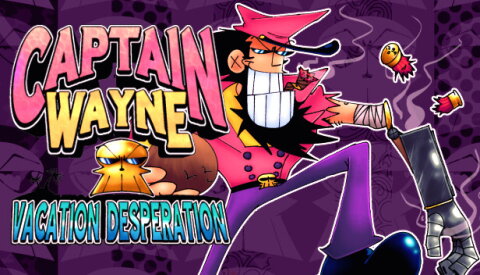 Captain Wayne - Vacation Desperation Free Download