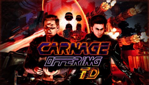 CARNAGE OFFERING Tower Defense Free Download