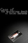 Case of the mysterious death of Keiko Haraeda Free Download