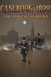 Casebook 1899 - The Leipzig Murders Free Download