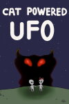 Cat Powered UFO Free Download