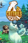 Cattails: Wildwood Story Free Download