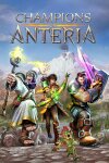 Champions of Anteria™ Free Download