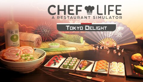 Chef Life - TOKYO DELIGHT Free Download