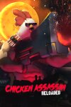 Chicken Assassin: Reloaded Free Download