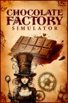 Chocolate Factory Simulator Free Download