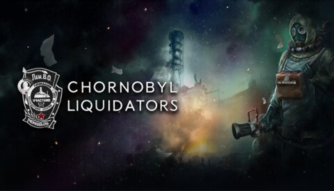 Chornobyl Liquidators Free Download