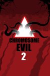 Chromosome Evil 2 Free Download