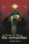 Chronicles of Taldun: The Remainder Free Download